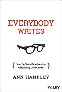 «Пишут все. Как создавать контент, который работает», Энн Хэндли