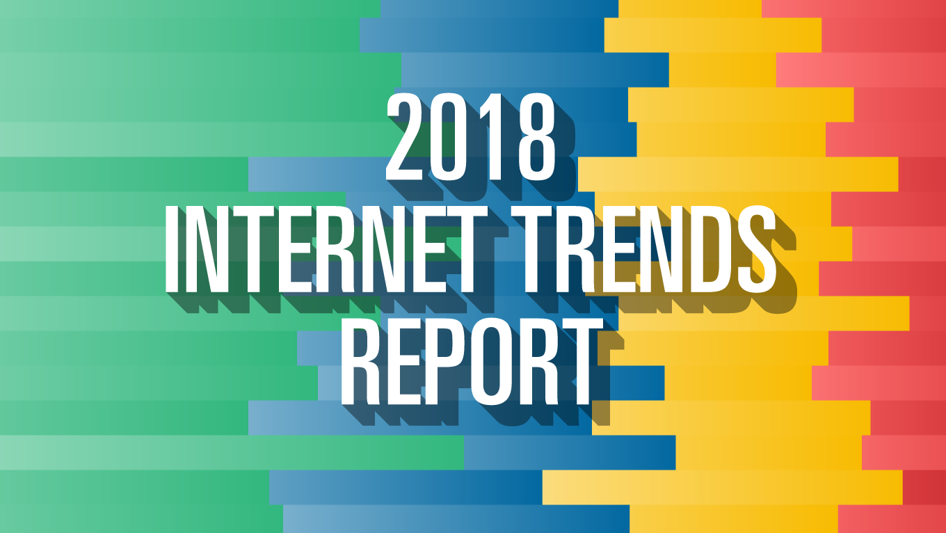 2018-internet-trends-report.png 2018-internet-trends-report.png