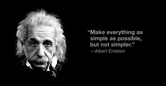 make-everything-as-simple-as-possible-einstein-quote.jpg