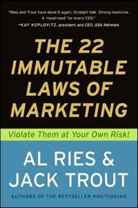 «22 непреложных закона маркетинга: нарушайте их на свой страх и риск!», Эл Райс и Джек Траут