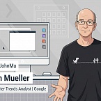 Джон Мюллер: Google не запускает обновления поискового алгоритма за несколько дней до официального объявления